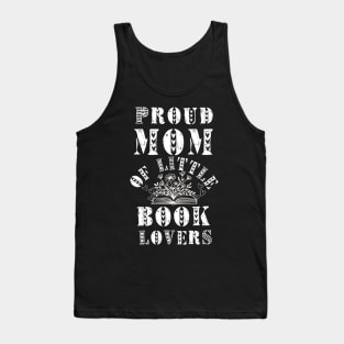 Proud Mom of Little Book Lovers Tank Top